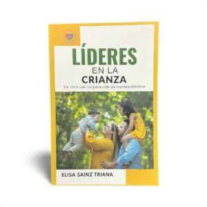 Líderes en la Crianza – Parenting & Family Guidance Book