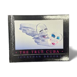 The True Cuba – Photography & Cultural Book