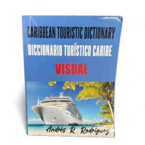 Caribbean Touristic Dictionary – Diccionario Turístico Caribe (Visual)