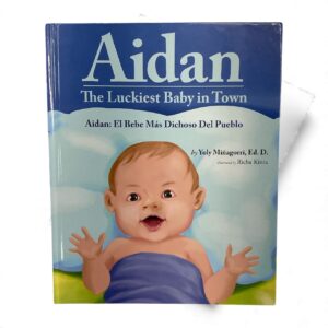 Aidan: The Luckiest Baby in Town (Bilingual Children’s Book)