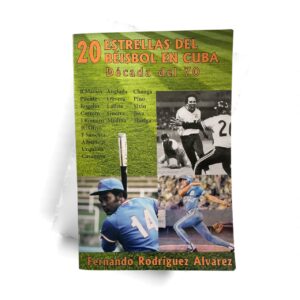 20 Estrellas del Béisbol en Cuba – Década del 70
