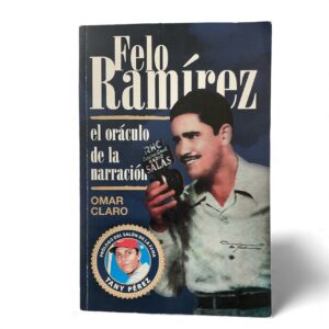 Felo Ramírez: El Oráculo de la Narración
