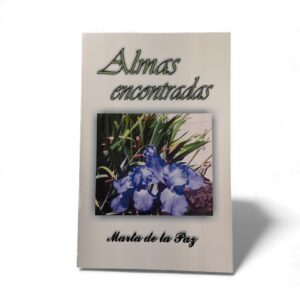Almas Encontradas – Marta de la Paz