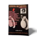 Sonora Matancera & Celia Cruz – Mis Mejores Entrevistas de Radio