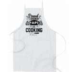 Apron" Stand Back Papi is Cooking"