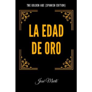 La Edad de Oro Jose Marti