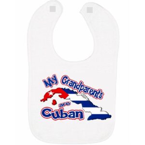Baby Bib "My Grandparents Are Cuban" – Soft & Absorbent